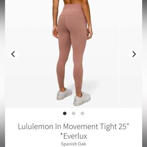 Lululemon In Movement Tight 25" *Everlux in Spanish Oak